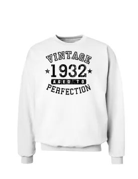 1932 - Vintage Birth Year Sweatshirt Brand