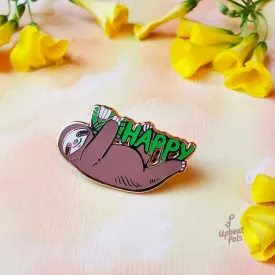 Sloth Happy Pin